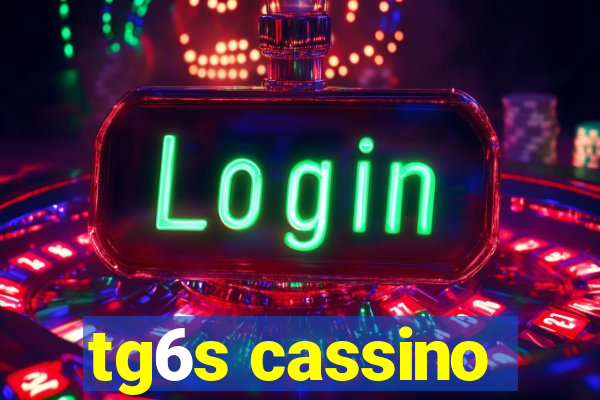 tg6s cassino