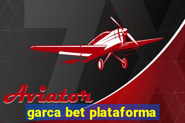 garca bet plataforma