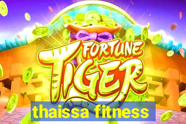 thaissa fitness