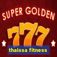 thaissa fitness