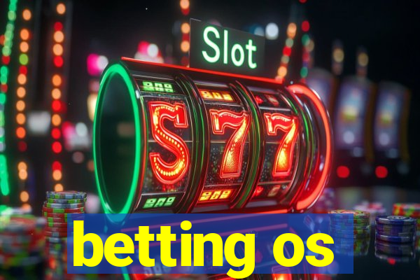 betting os