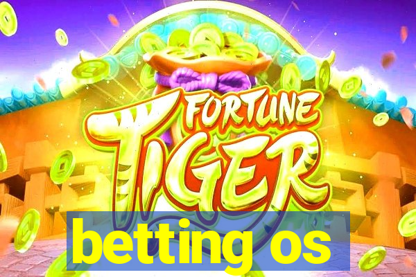 betting os