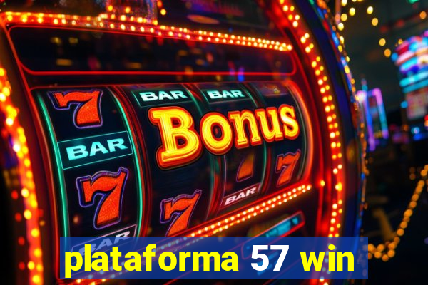 plataforma 57 win