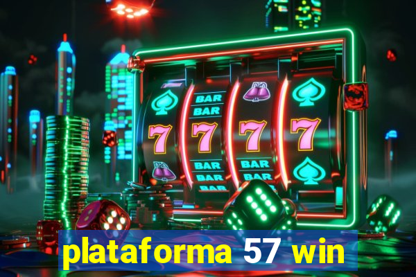 plataforma 57 win