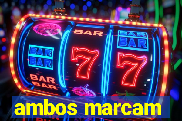 ambos marcam