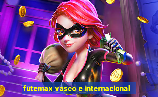 futemax vasco e internacional