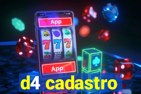 d4 cadastro