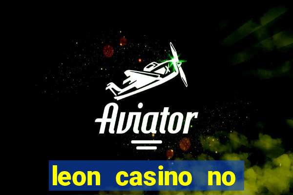 leon casino no deposit bonus