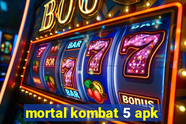 mortal kombat 5 apk