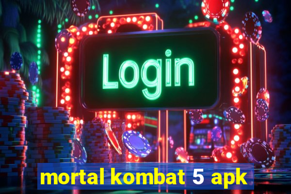 mortal kombat 5 apk