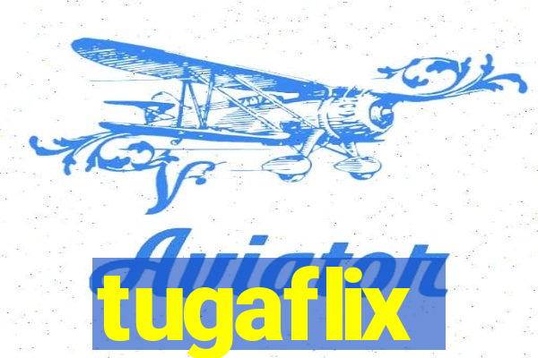 tugaflix