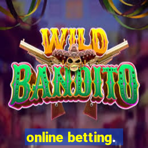 online betting.