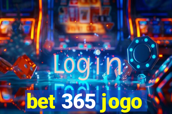 bet 365 jogo