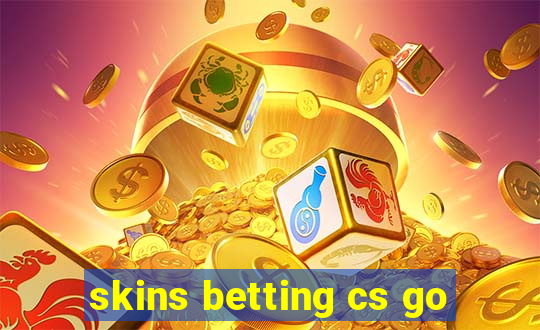 skins betting cs go