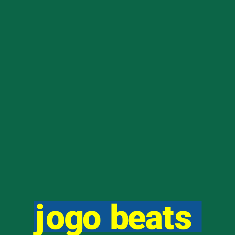 jogo beats