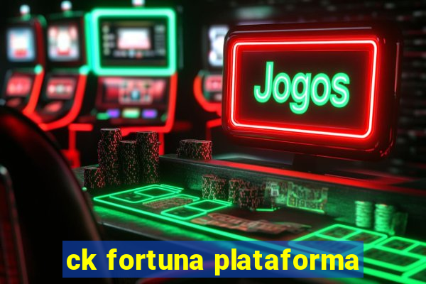 ck fortuna plataforma