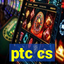 ptc cs