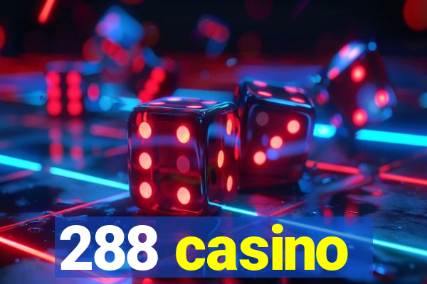 288 casino