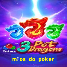 m茫os do poker texas holdem