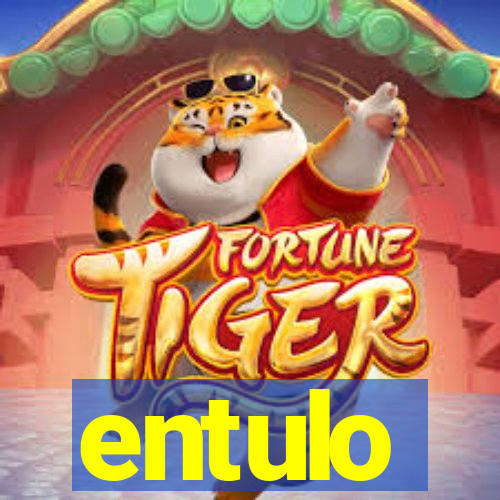 entulo