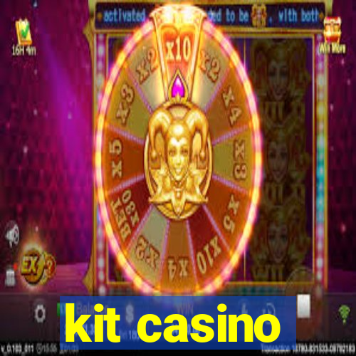 kit casino