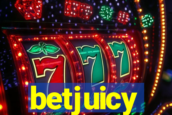 betjuicy