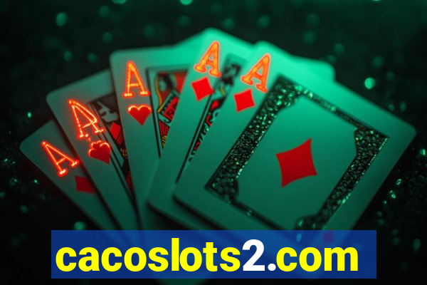 cacoslots2.com