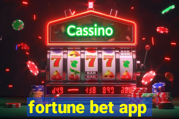 fortune bet app