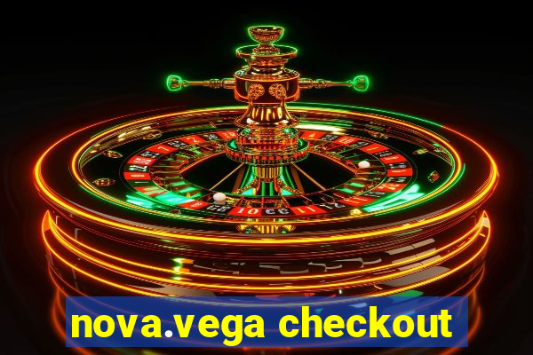 nova.vega checkout