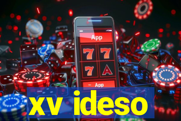 xv ideso