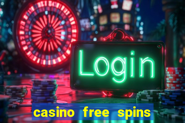 casino free spins bonus no deposit