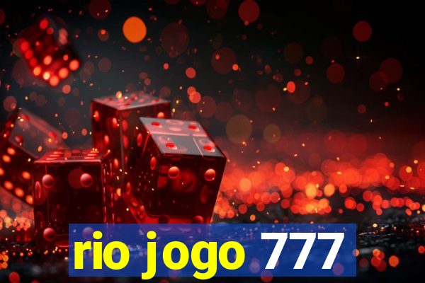 rio jogo 777