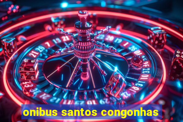 onibus santos congonhas