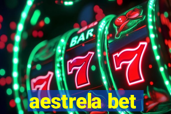 aestrela bet