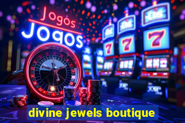 divine jewels boutique