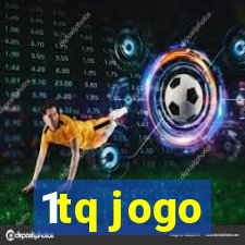 1tq jogo