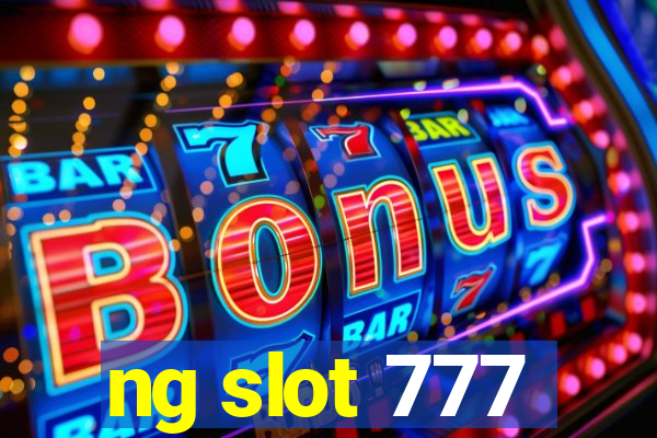 ng slot 777