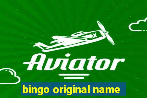 bingo original name