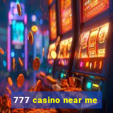 777 casino near me