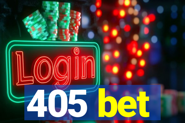 405 bet