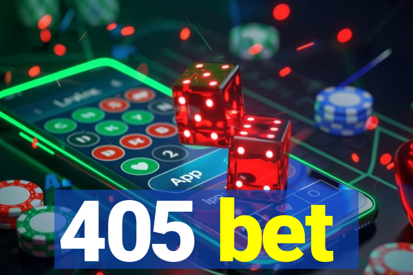 405 bet