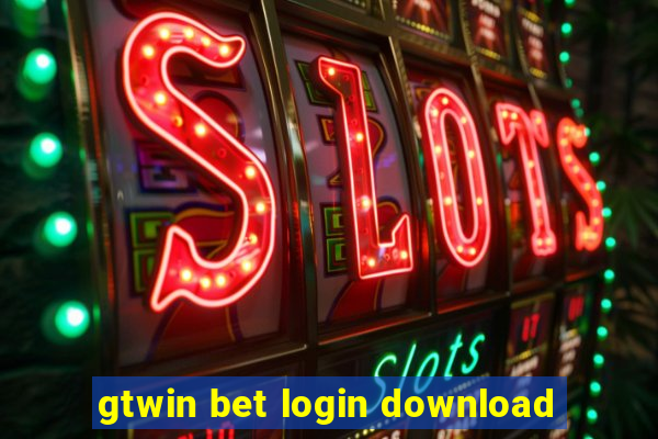 gtwin bet login download