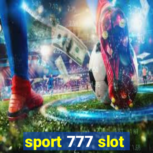 sport 777 slot