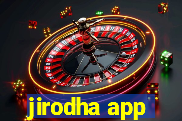 jirodha app