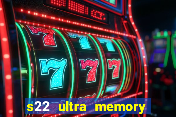 s22 ultra memory card slot