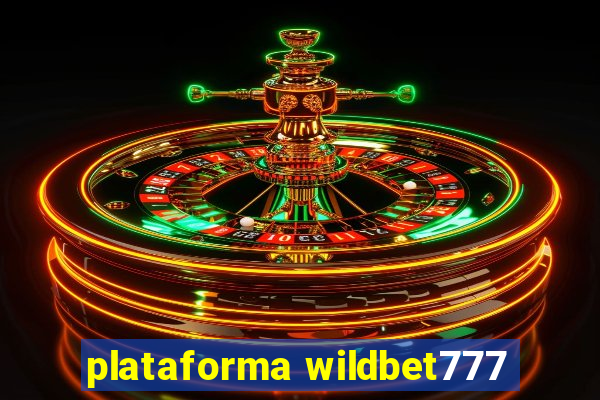 plataforma wildbet777