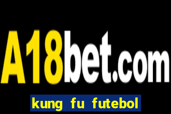 kung fu futebol clube torrent