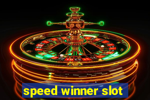 speed winner slot