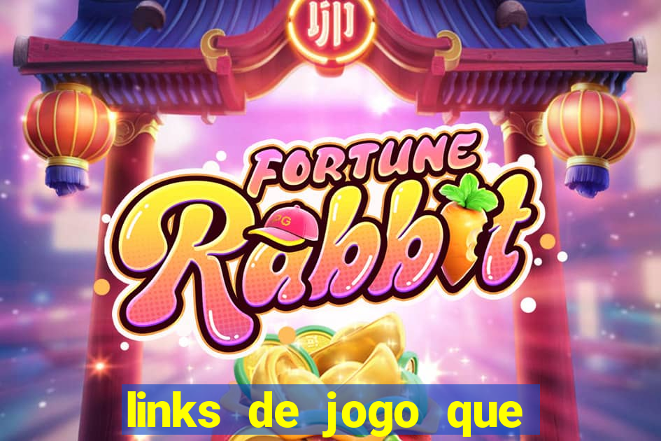 links de jogo que ganha dinheiro