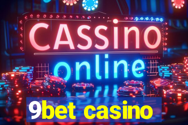 9bet casino